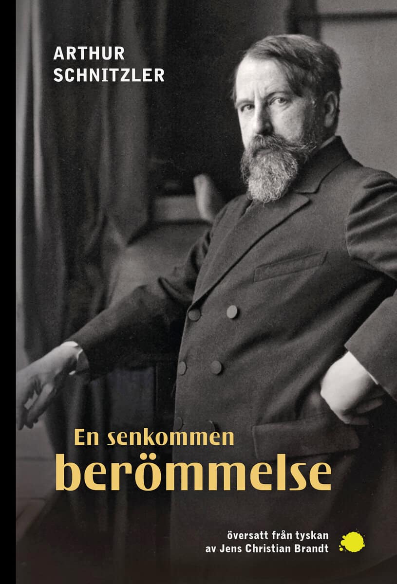 Arthur Schnitzler : En senkommen berömmelse