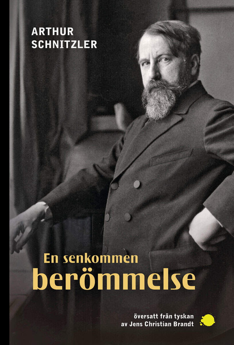 Arthur Schnitzler : En senkommen berömmelse
