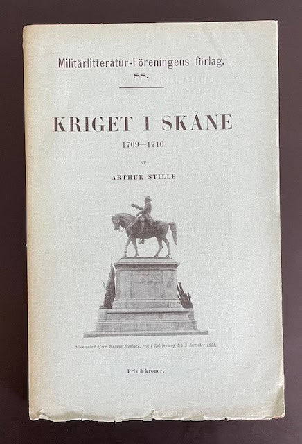 Arthur Stille : Kriget i Skåne 1709-1710.