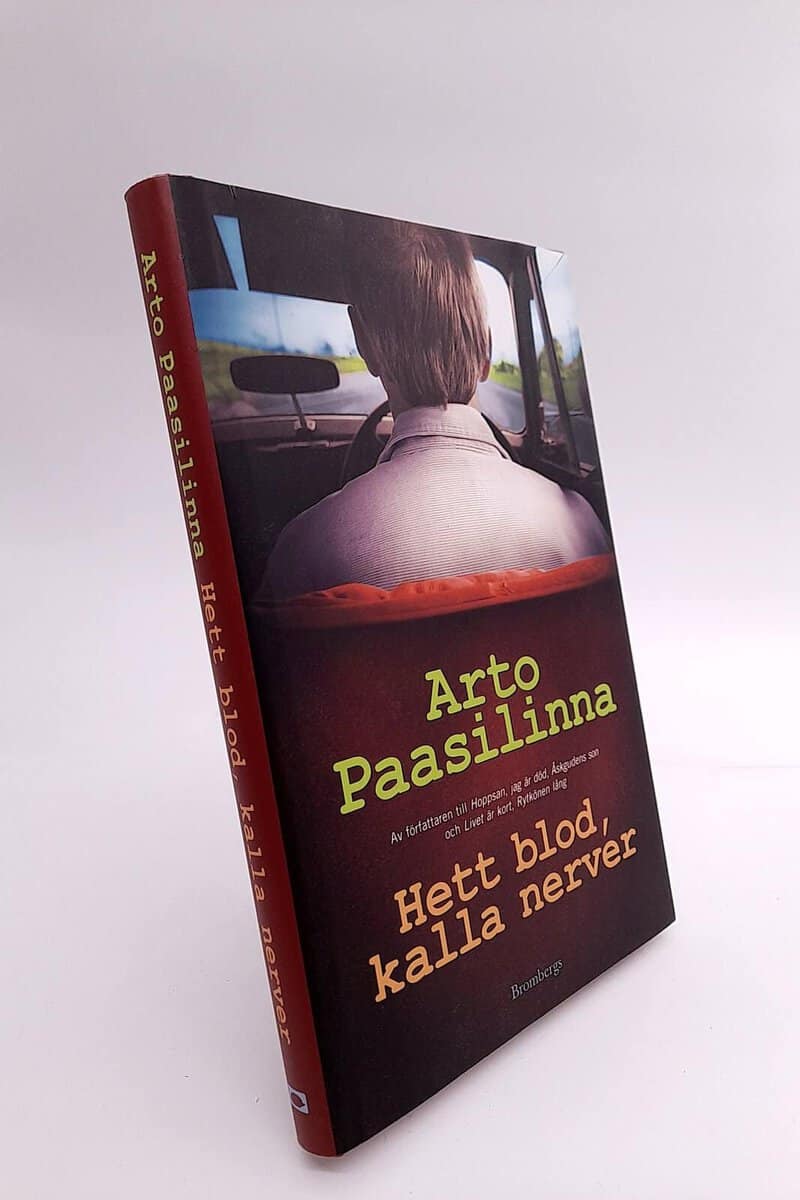 Arto Paasilinna : Hett blod, kalla nerver
