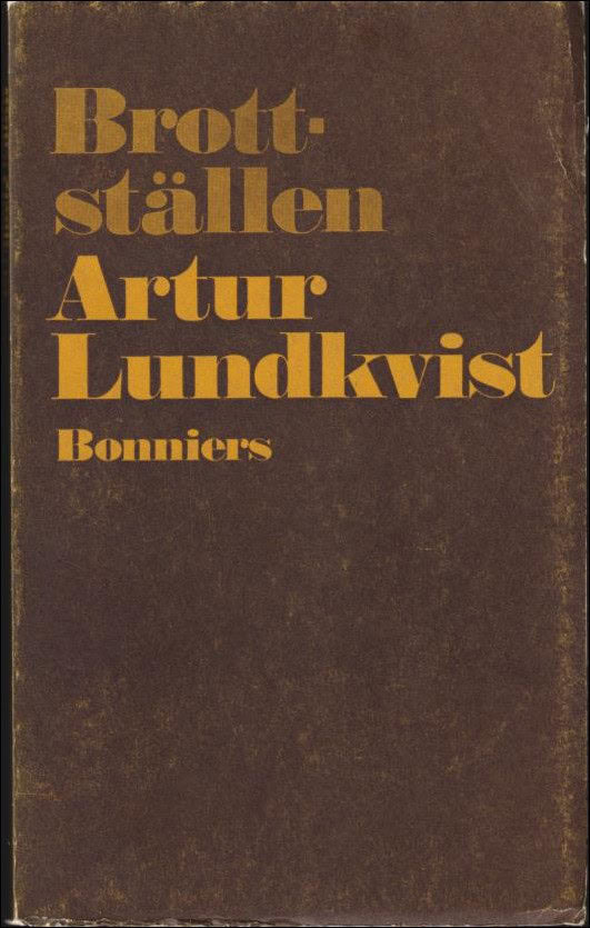 Artur Lundkvist : Brottställen