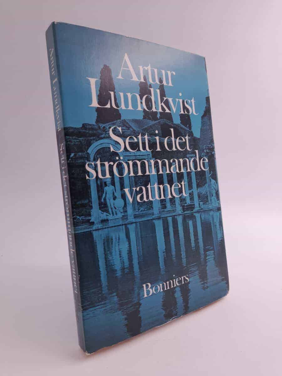 Artur Lundkvist : Sett i det strömmande vattnet och hört i den viskande vinden