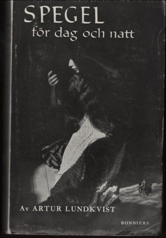 Artur Lundkvist : Spegel för dag och natt