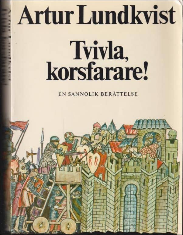 Artur Lundkvist : Tvivla, korsfarare!