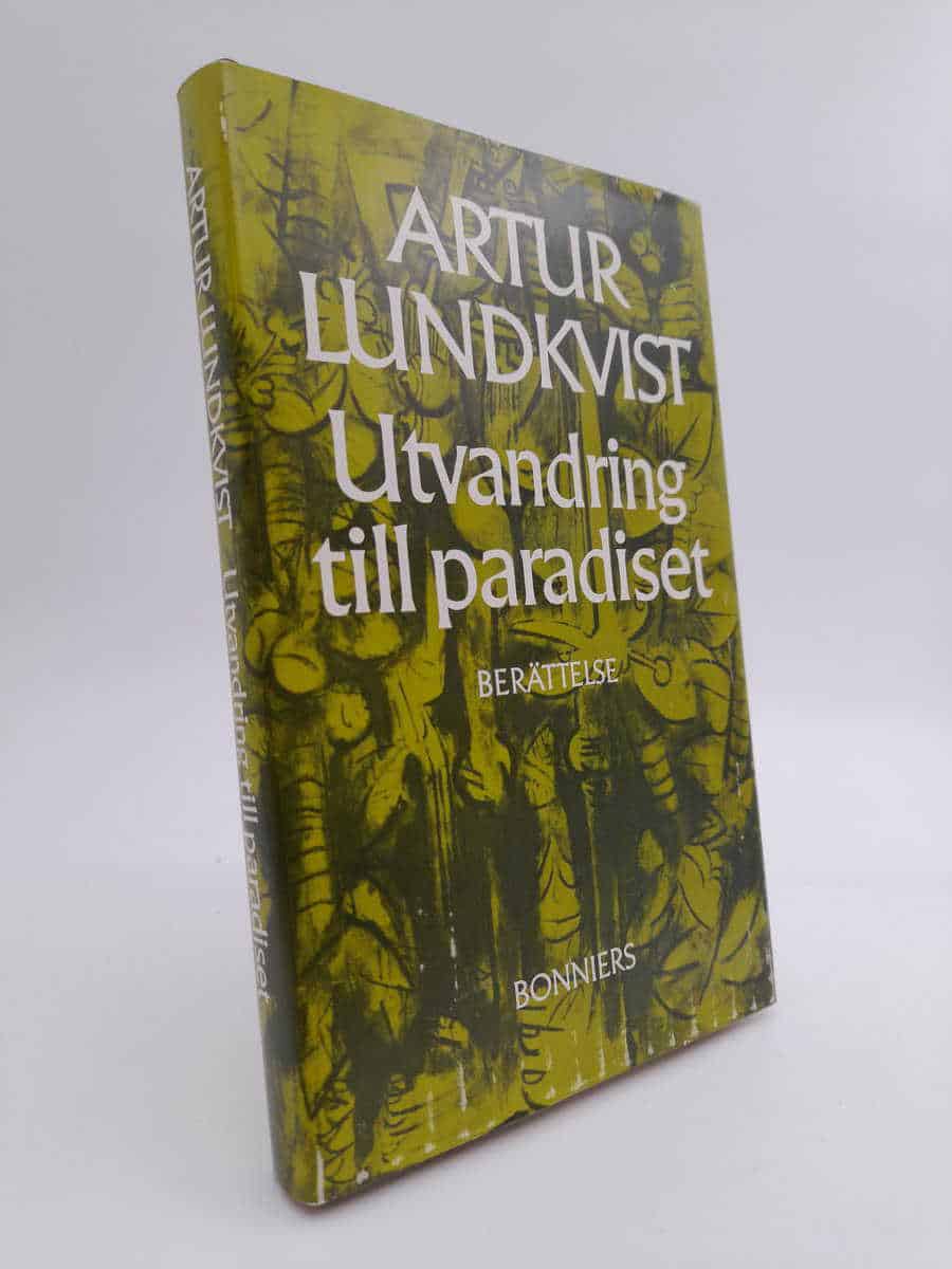 Artur Lundkvist : Utvandring till paradiset