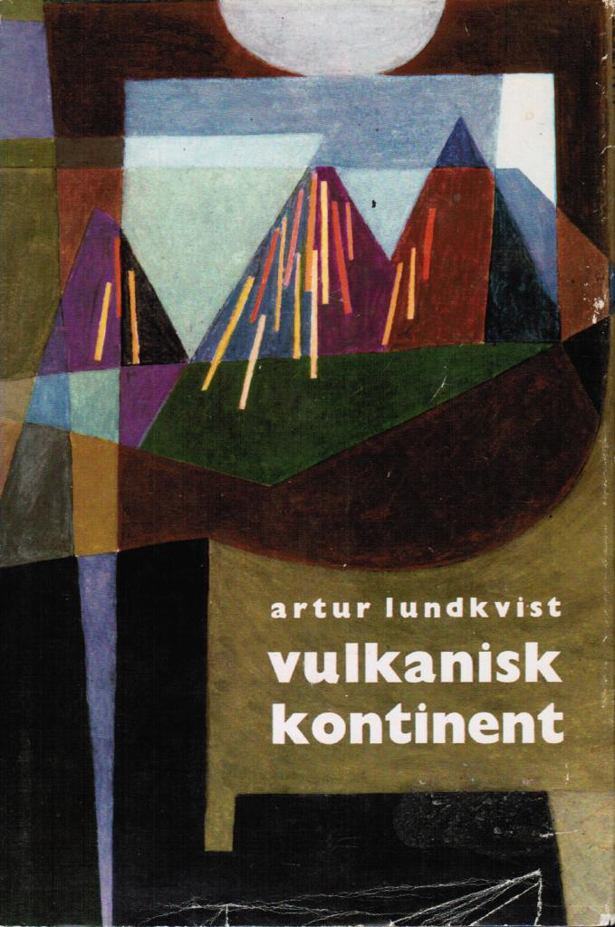 Artur Lundkvist : Vulkanisk kontinent. En resa i Sydamerika