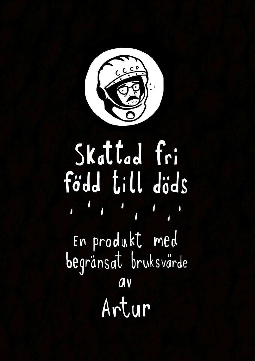 Artur Szandrowski : Skattad fri, född till döds : en produkt med begränsat bruksvärde