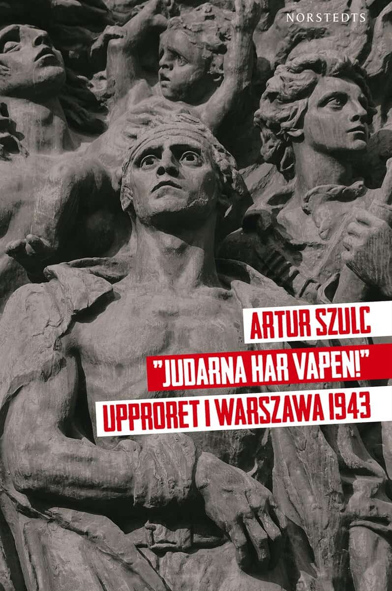 Artur Szulc : 'Judarna har vapen!'