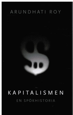 Arundhati Roy : Kapitalismen