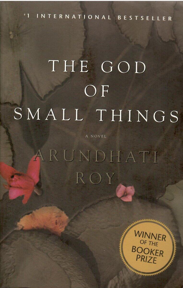 Arundhati Roy : The god of small things