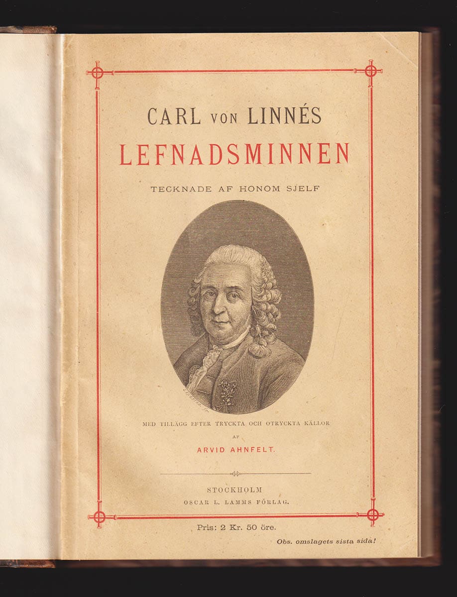 Arvid Ahnfelt : Carl von Linnés lefnadsminnen tecknade af honom sjelf