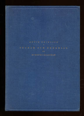 Arvid Eriksson : Segrar och nederlag på Europas slagfält