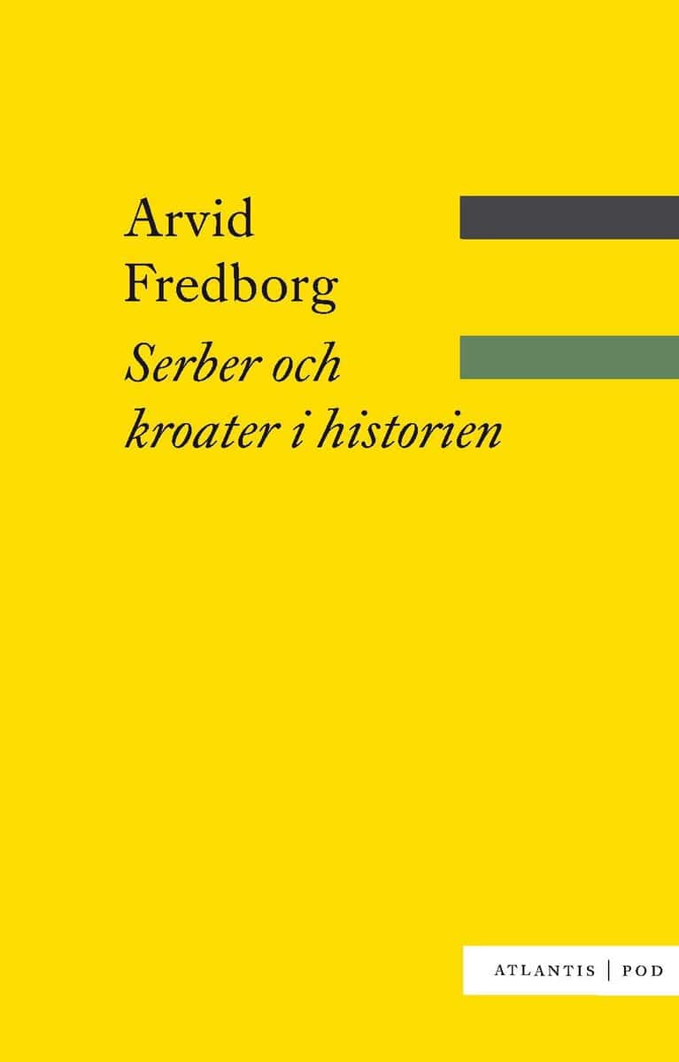 Arvid Fredborg : Serber och kroater i historien