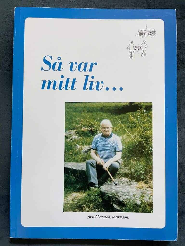 Arvid Larsson : Så var mitt liv...