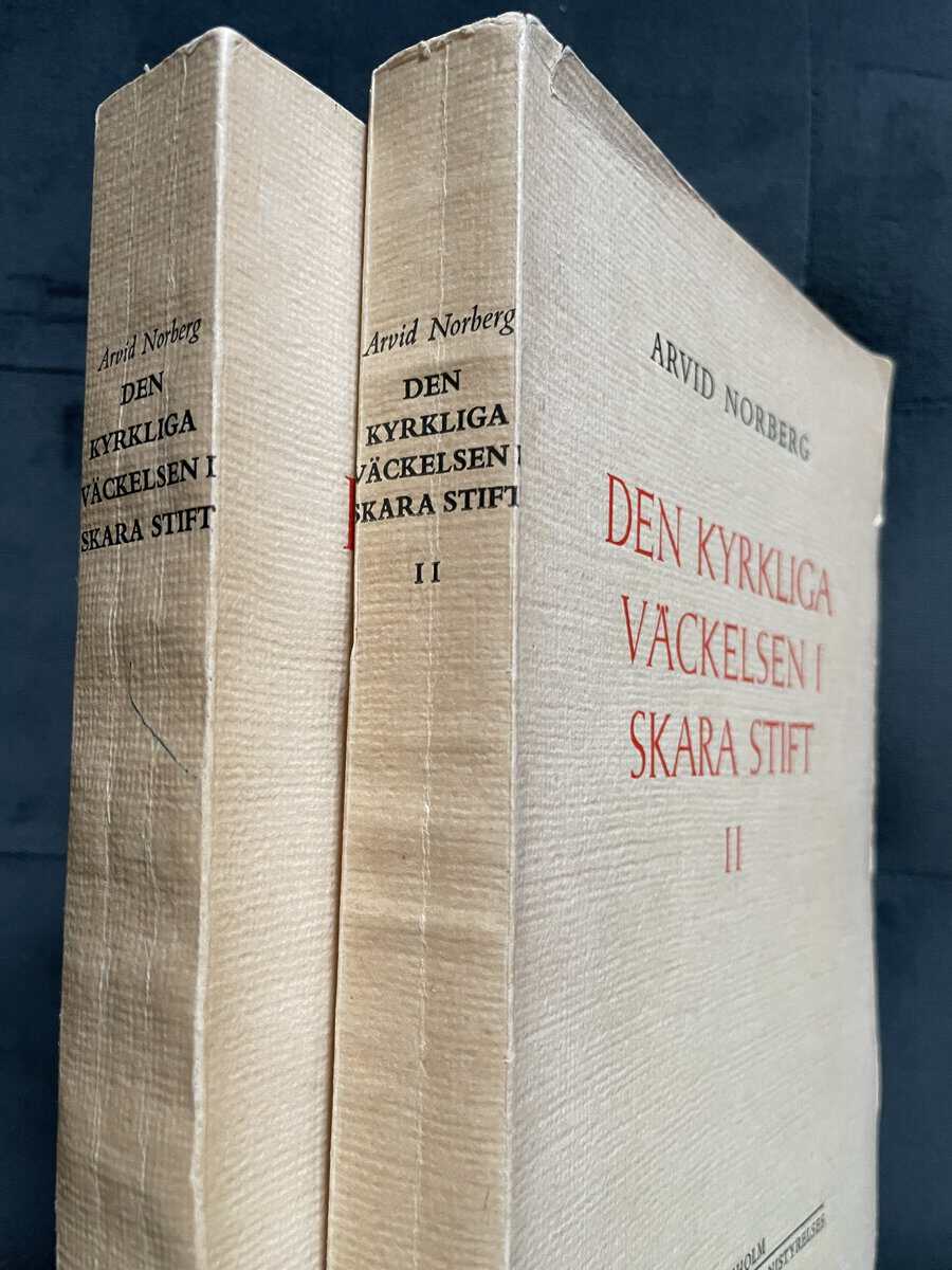 Arvid Norberg : Den kyrkliga väckelsen i Skara stift I-II