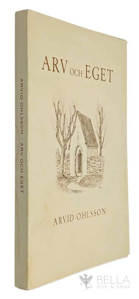 Arvid Ohlsson : Arv och eget