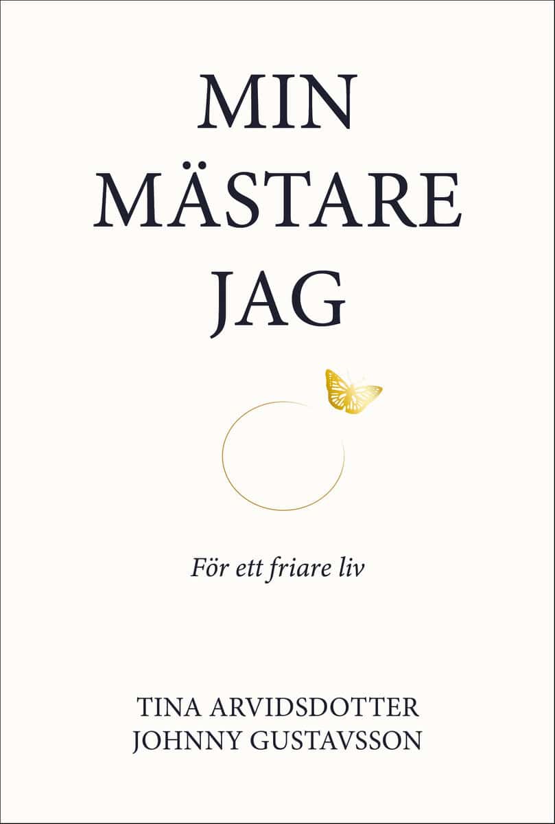 Arvidsdotter, Tina ; Gustavsson, Johnny : Min mästare jag