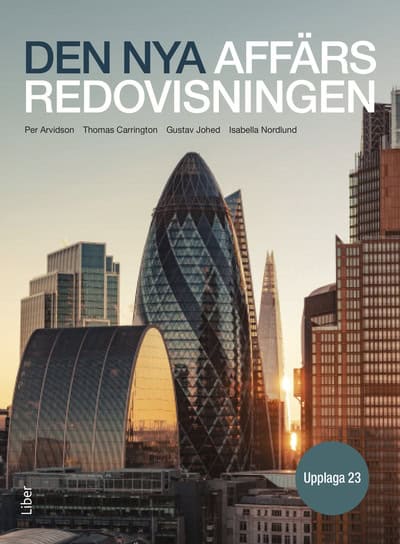 Arvidson, Per ; Carrington, Thomas ; Johed, Gustav ; Nordlund, Isabella : Den nya affärsredovisningen