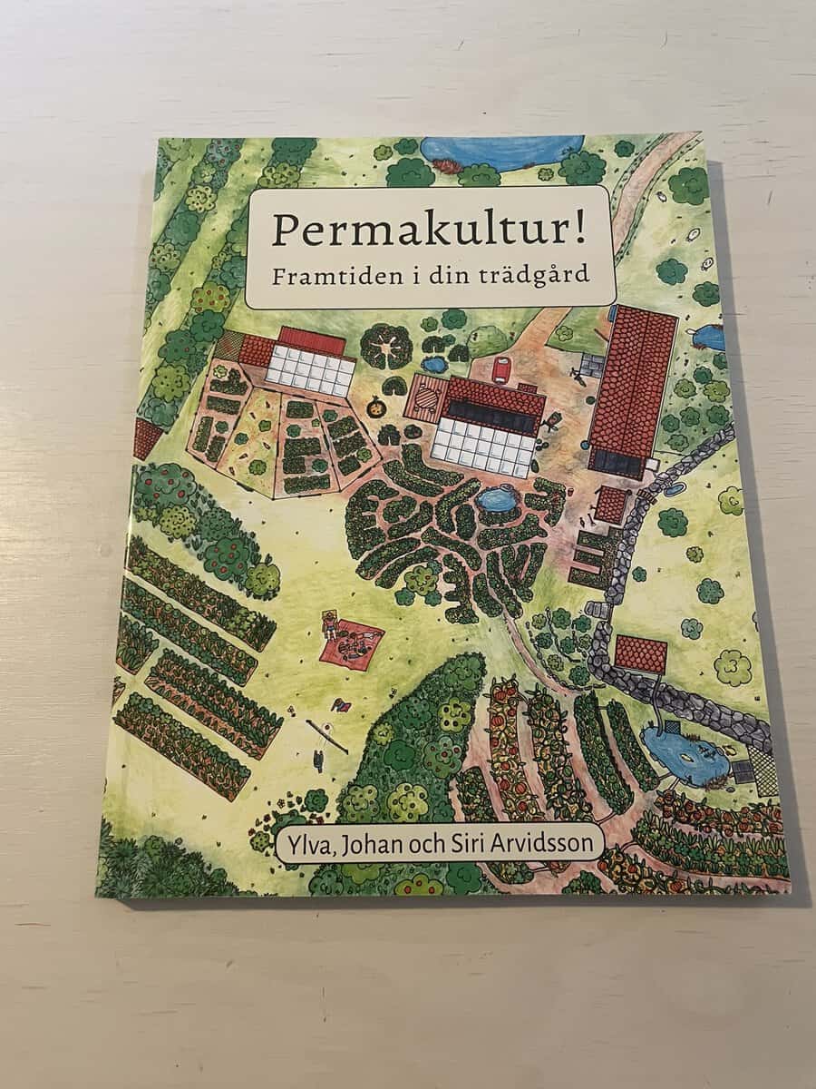 Arvidsson, Ylva, Arvidsson, Johan, Arvidsson, Siri : Permakultur!