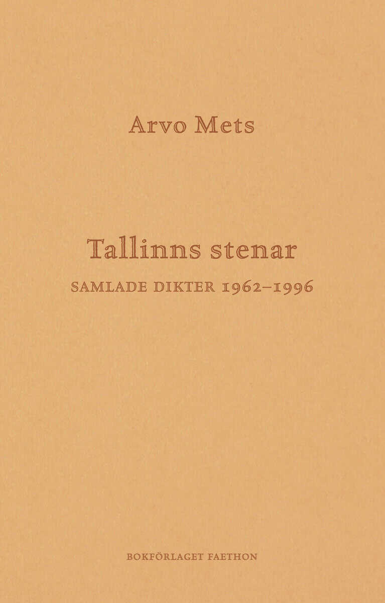 Arvo Mets : Tallinns stenar