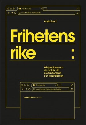 Arwid Lund : Frihetens rike