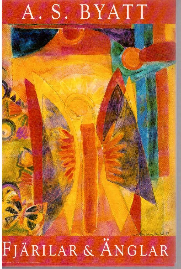 A.S. Byatt : Fjärilar & änglar