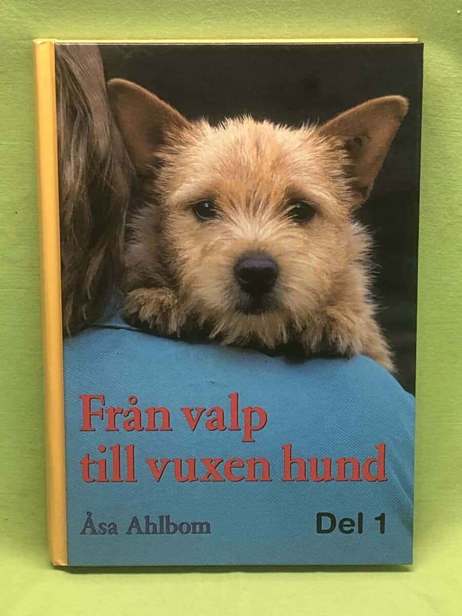 Åsa Ahlbom : Från valp till vuxen hund - Del 1