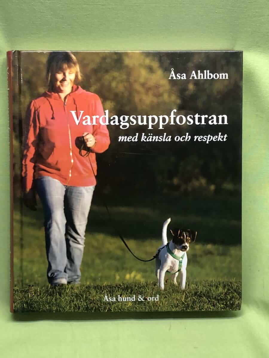 Åsa Ahlbom : Vardagsuppfostran med känsla och respekt