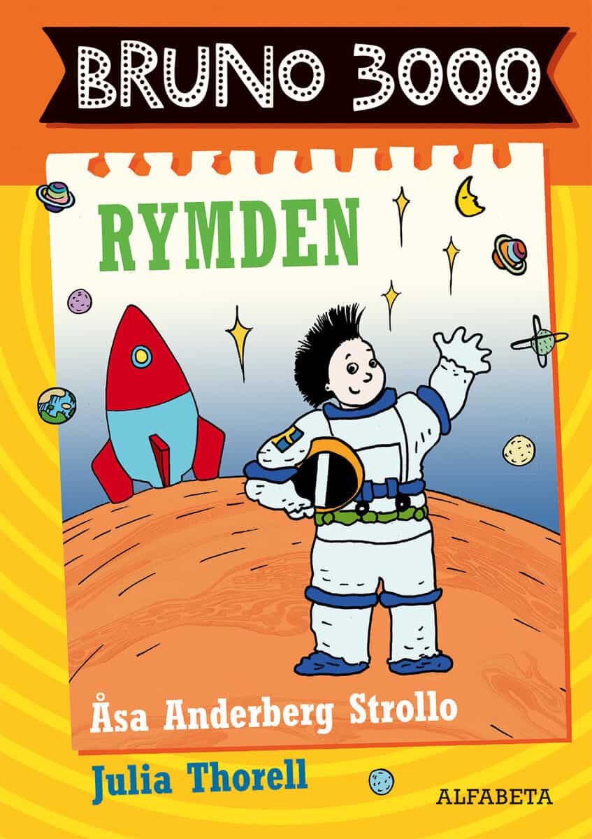 Åsa Anderberg Strollo : Bruno 3000. Rymden