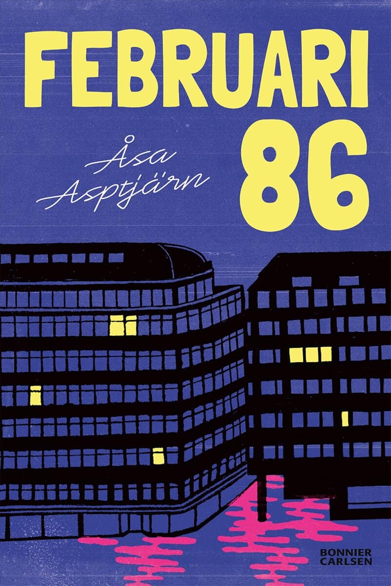 Åsa Asptjärn : Februari 86
