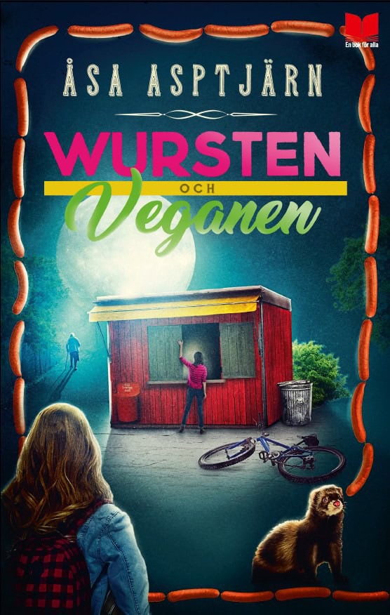 Åsa Asptjärn : Wursten och veganen