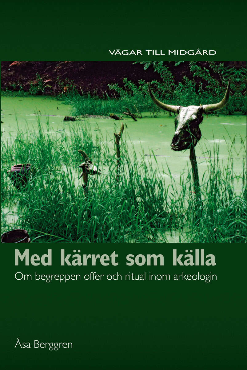 Åsa Berggren : Med kärret som källa