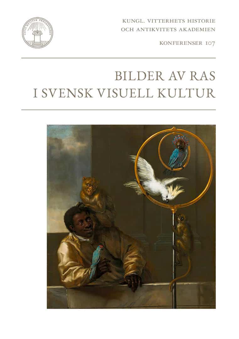 Åsa Bharathi Larsson : Bilder av ras i svensk visuell kultur
