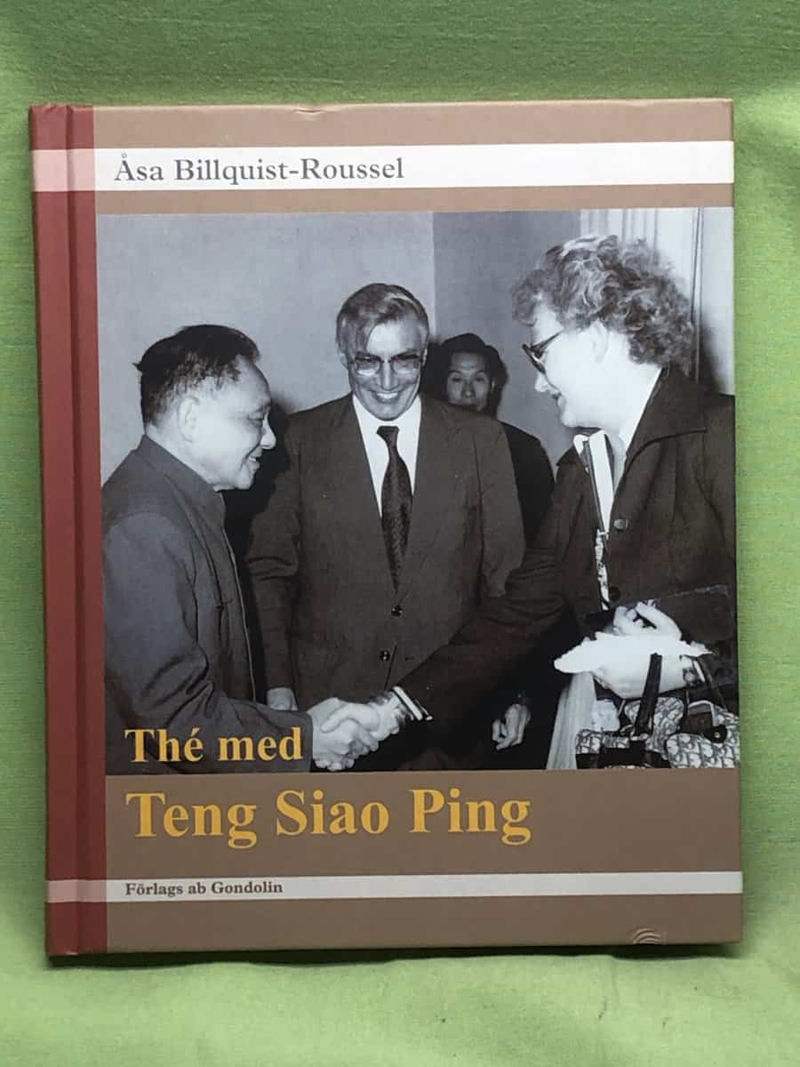 Åsa Billquist-Roussel : Thé med Teng Siao Ping