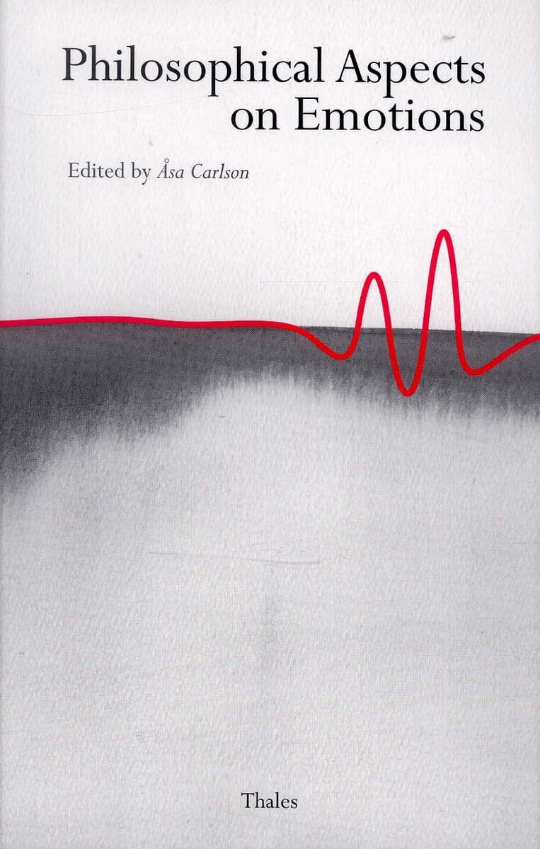 Åsa Carlsson : Philosophical aspects on emotions