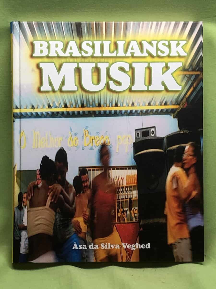 Åsa Da Silva Veghed : Brasiliansk musik