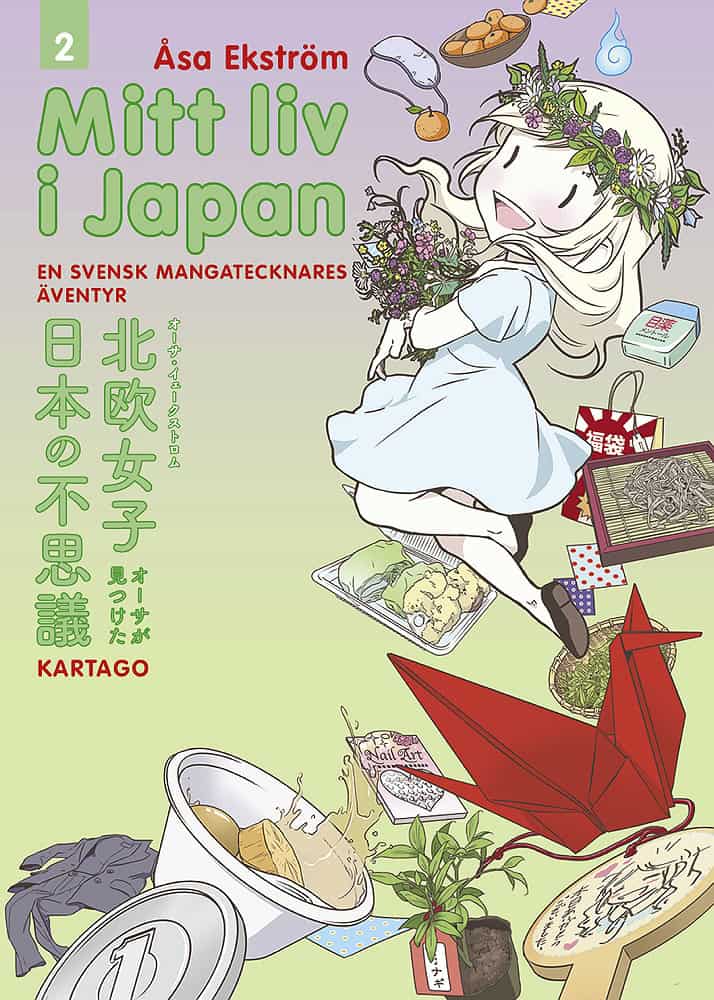 Åsa Ekström : Mitt liv i Japan. En svensk mangatecknares äventyr