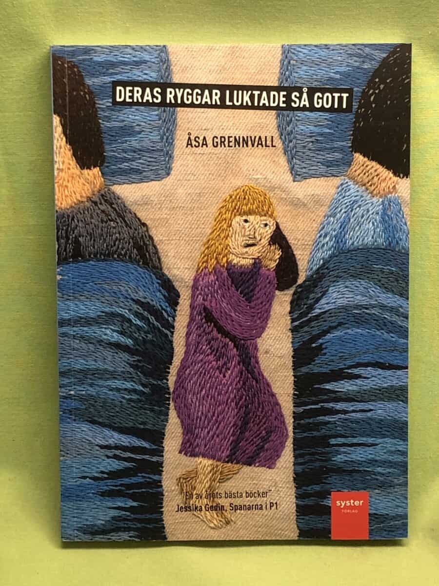 Åsa Grennvall : Deras ryggar luktade så gott