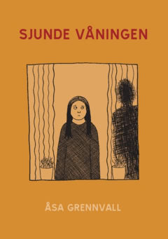 Åsa Grennvall : Sjunde våningen