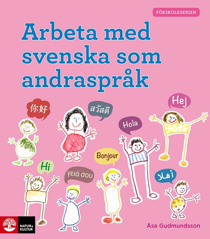 Åsa Gudmundsson : Arbeta med svenska som andraspråk