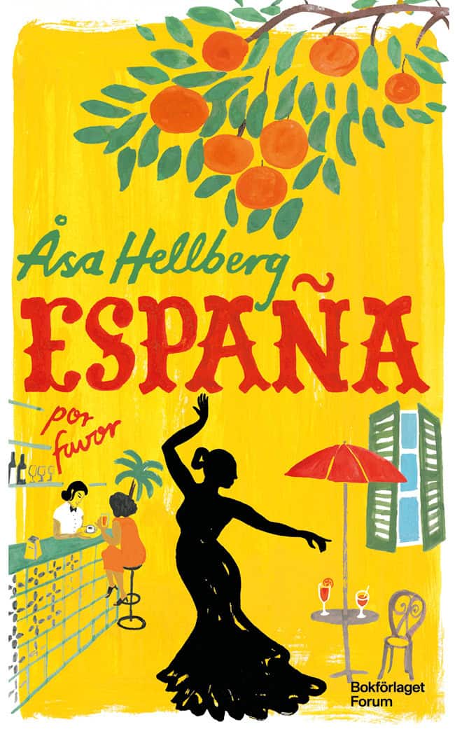 Åsa Hellberg : España por favor