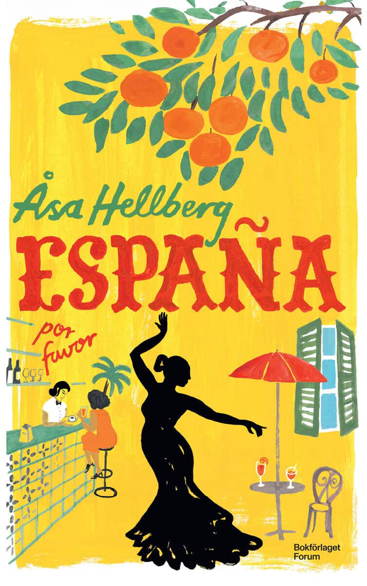 Åsa Hellberg : España por favor