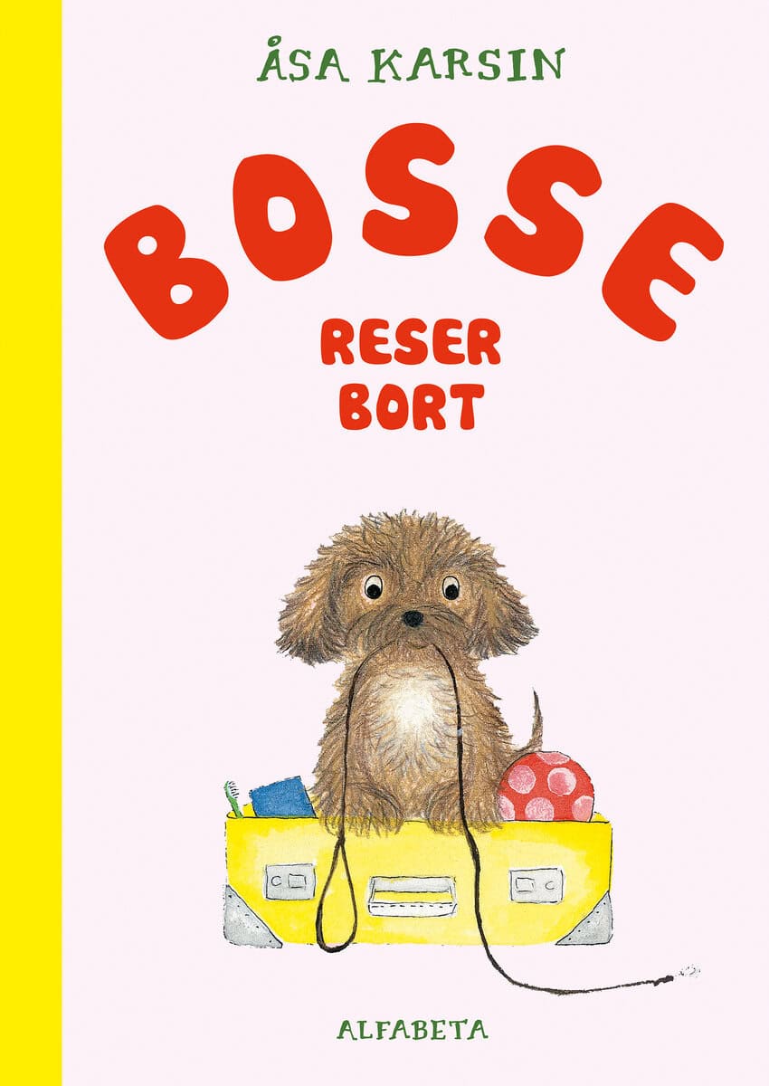 Åsa Karsin : Bosse reser bort