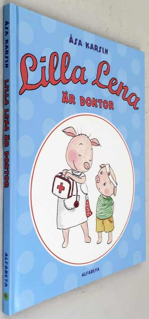 Åsa Karsin : Lilla Lena är doktor