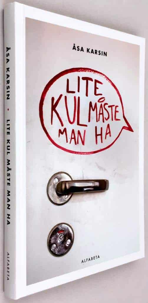 Åsa Karsin : Lite kul måste man ha
