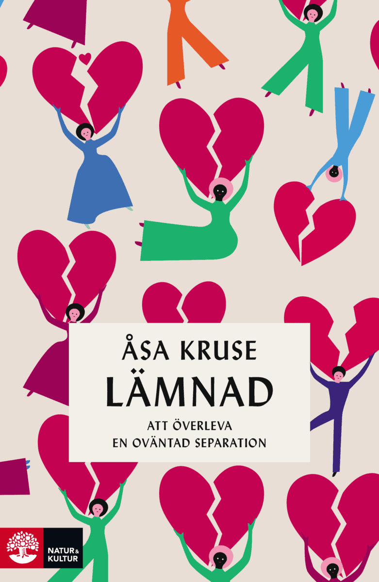 Åsa Kruse : Lämnad : att överleva en oväntad separation