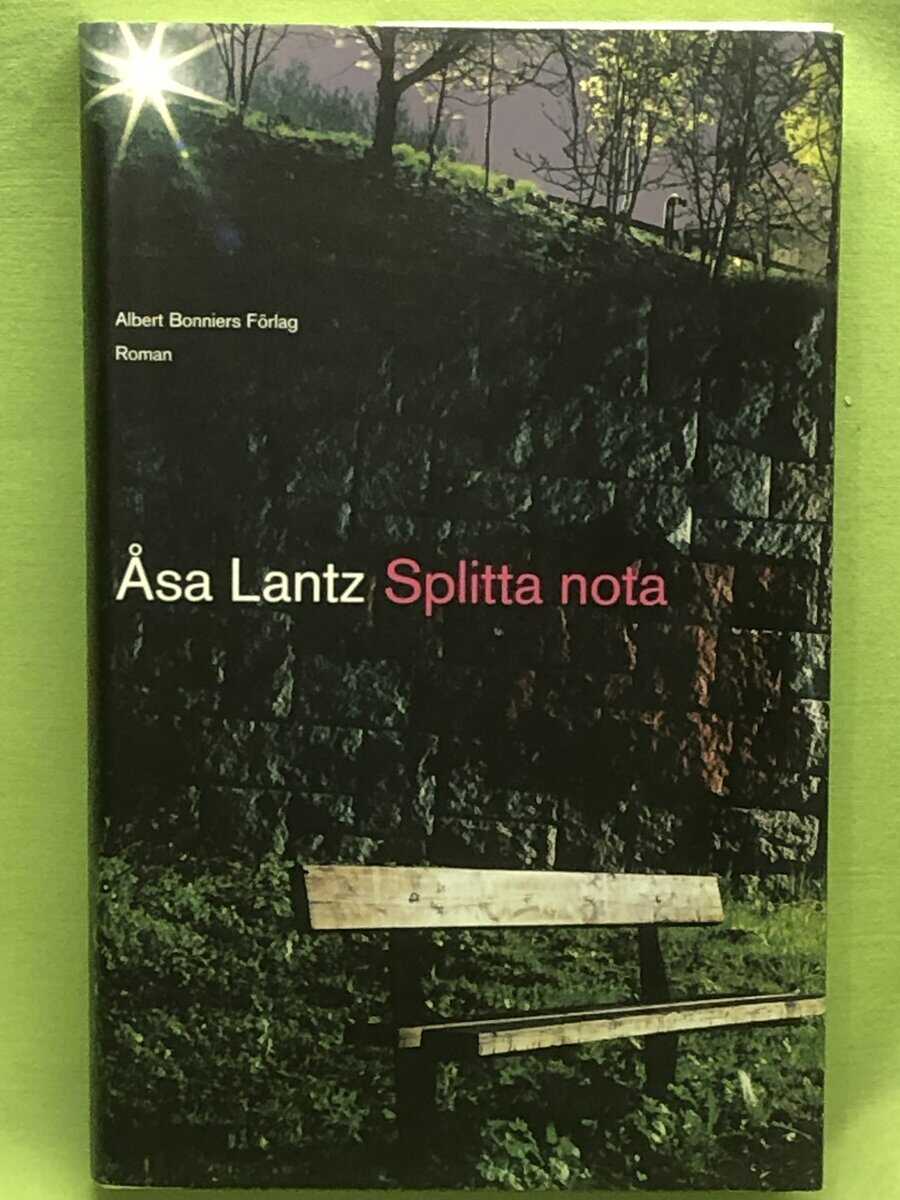 Åsa Lantz : Splitta nota