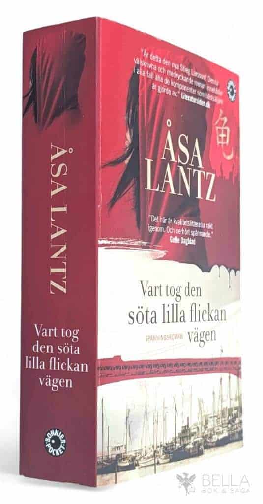 Åsa Lantz : Vart tog den söta lilla flickan vägen