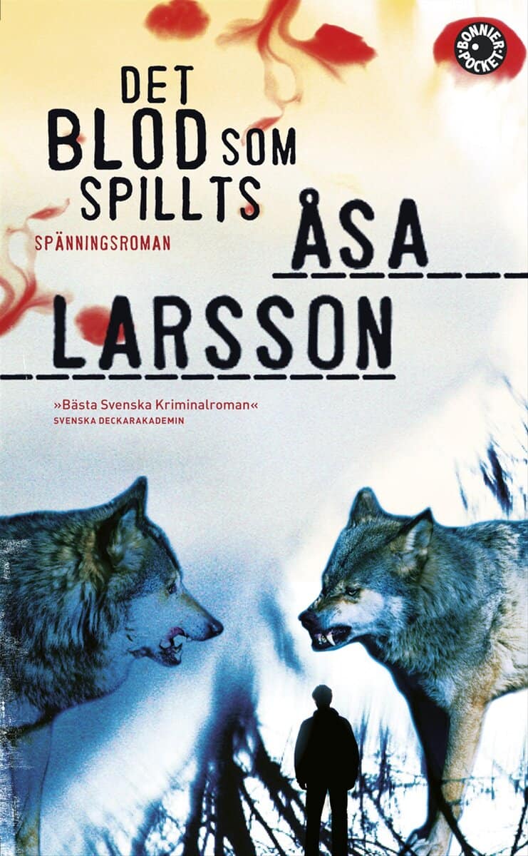 Åsa Larsson : Det blod som spillts