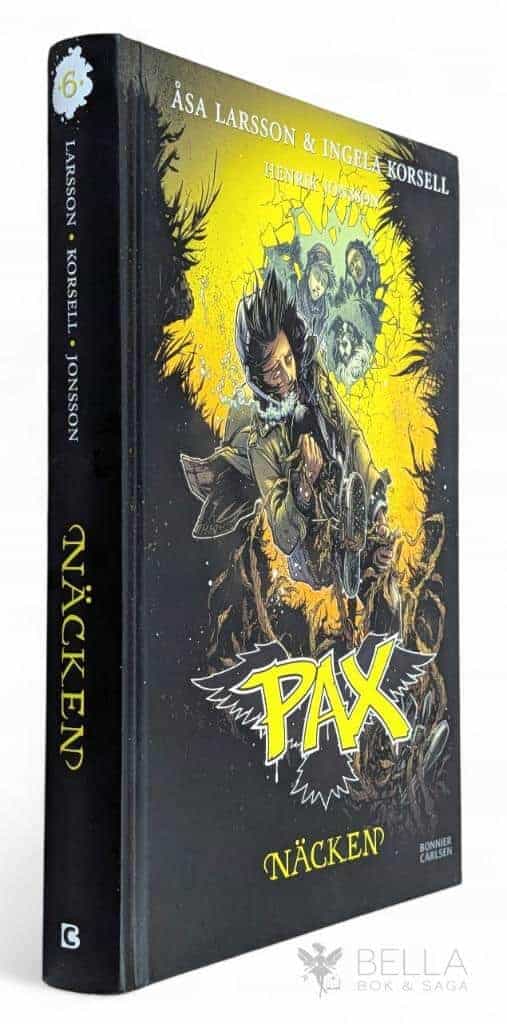 Åsa Larsson ; Ingela Korsell ; Henrik Jonsson : Näcken - PAX - Bok 6